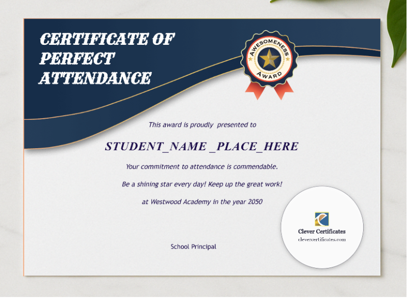 Perfect Attendance Certificate Landscape presented in a sleek wooden frame, elegantly arranged on a stylish table.