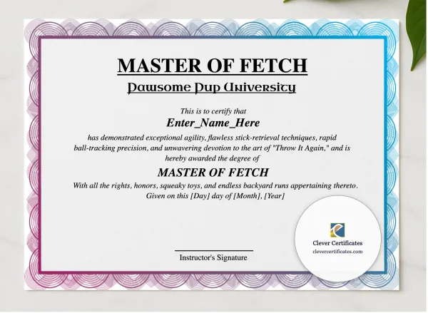 Master Of Fetch Certificate presented in a sleek wooden frame, elegantly arranged on a stylish table.