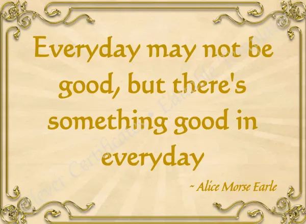 Alice Morse Earle Quotation
