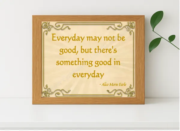 Realistic mockup featuring Alice Morse Earle Quotation displayed within a modern frame, set against a minimalistic background.