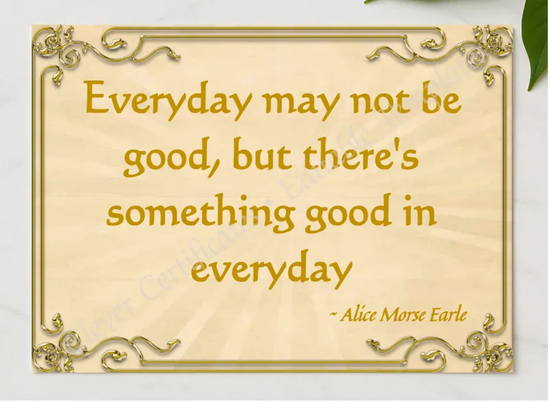 Alice Morse Earle Quotation presented in a sleek wooden frame, elegantly arranged on a stylish table.