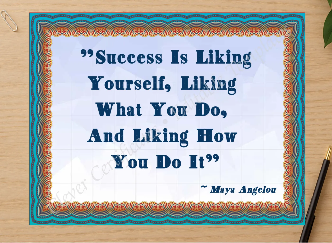 Professional preview of Maya Angelou Quotation certificate on high-quality stationery paper, ideal for showcasing the final look.