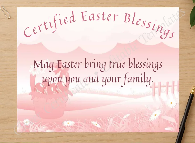 Professional preview of Certified Easter Blessings certificate on high-quality stationery paper, ideal for showcasing the final look.